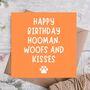 Woofs And Kisses Funny Birthday Card From Dog, thumbnail 1 of 3