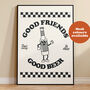 Good Friends, Good Beer Print, thumbnail 2 of 5