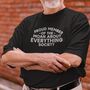 Funny Gift For Him 'Moan About Everything' Mens T Shirt, thumbnail 1 of 2