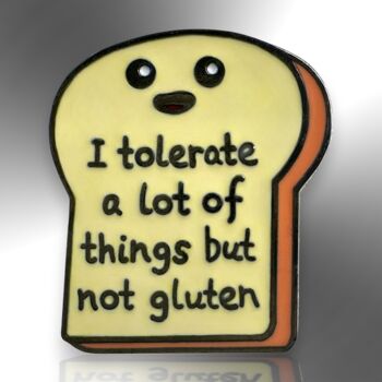 I Tolerate A Lot Of Things But Not Gluten Bread Slice Enamel Lapel Pin, Gluten Free Brooch Badge, Celiac Disease Awareness Gift, 3 of 8