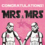 Original Stormtrooper Mrs And Mrs Wedding Card, thumbnail 3 of 3