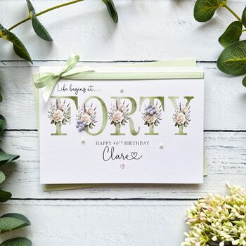 Life Begins At Forty Floral Birthday Card, 4 of 6