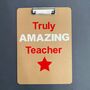 Teacher's Personalised Double Sided Clipboard, thumbnail 3 of 7