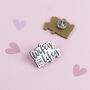 Wifey For Lifey Silver Acrylic Pin Badge, thumbnail 1 of 2