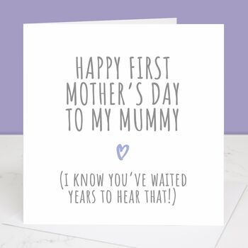 Waited For Years Mother's Day Card, 2 of 4