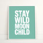 Stay Wild Moon Child Typography Print, thumbnail 5 of 12