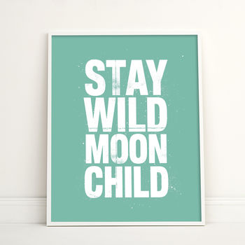 Stay Wild Moon Child Typography Print, 5 of 12