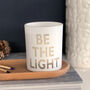 Be The Light Scented Candle, thumbnail 1 of 3