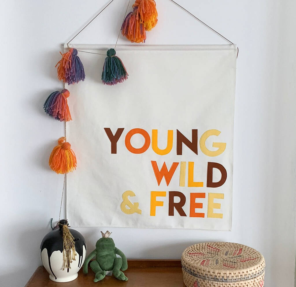 'Young Wild And Free' Wall Hanging, 1 of 5