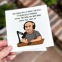 Funny Birthday Card – Podcast Host Parody Design, thumbnail 1 of 7