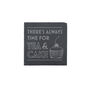 Set Of Four 'There's Always Time…' Slate Coaster, thumbnail 2 of 2