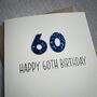 Personalised Happy 60th Glitter Milestone Birthday Card, thumbnail 5 of 6