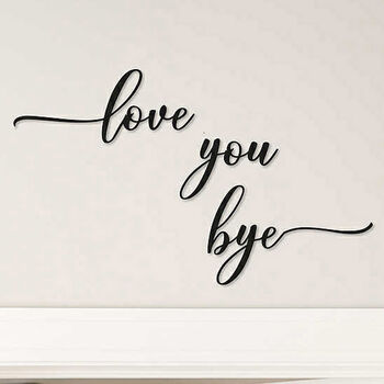 Customisable Wooden Love You Bye Door Sign In Colours, 4 of 4