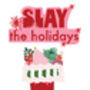 Slay The Holidays Tote Bag, thumbnail 3 of 3