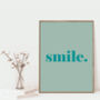 Smile Bold And Colourful Happy Art Print, thumbnail 3 of 6