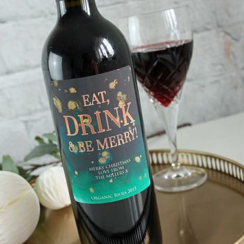 Personalised Wine Eat, Drink And Be Merry, 4 of 9