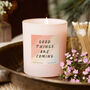 Good Things Are Coming Pink Affirmation Candle, thumbnail 1 of 8