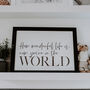 'How Wonderful Life Is, Now You're In The World' Print, thumbnail 2 of 2
