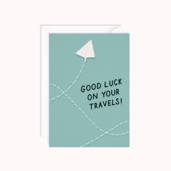Good Luck On Your Travels Card, 2 of 3