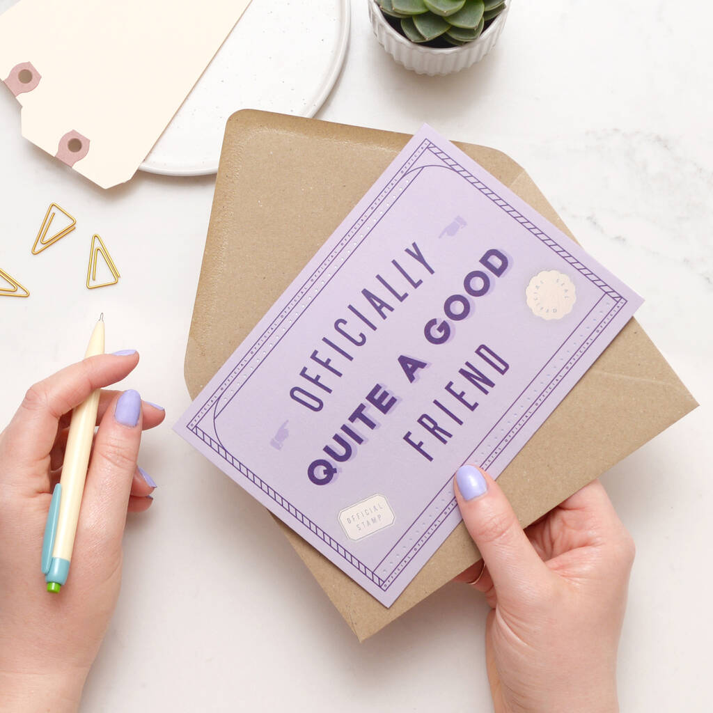 'Officially Quite A Good Friend' Greeting Card By Alphabet Bags ...