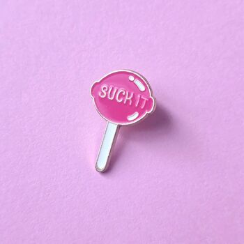 Suck It Enamel Pin Badge, 2 of 4