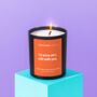 'I'd Drive Off A Cliff With You' Friendship Candle, thumbnail 3 of 5