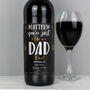 Personalised Like A Dad To Me Red Wine, thumbnail 3 of 4