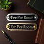 Pee Pee Room Metal Door Sign Modern, thumbnail 6 of 6