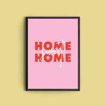 'Home Sweet Home' Colourful Quote Print, 2 of 2