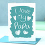 I Love My Papa Father's Day Card, thumbnail 1 of 8