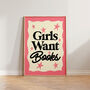 Girls Want Books Reading Book Wall Art Print, thumbnail 4 of 9