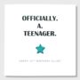 Officially A Teenager Personalised Birthday Card, thumbnail 2 of 4
