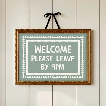 Welcome Please Leave By Nine Print, 2 of 5