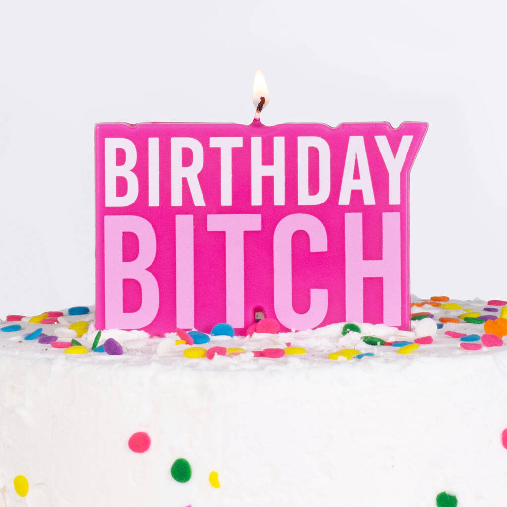 Pink Birthday Bitch Candle By Ginger Ray