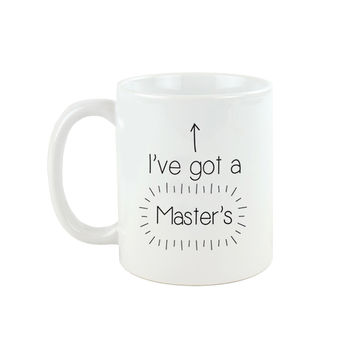 I've Got A Master's Graduation Mug, 8 of 8
