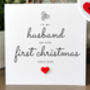 First Christmas Card For Husband, To A Special Husband 1st Christmas Card, Personalised Card For Husband, Handmade Card For Him, thumbnail 3 of 4