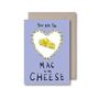 You Are The Mac To My Cheese Valentines Card, thumbnail 2 of 2