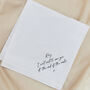 Personalised Black And White Message To The Groom Handkerchief, thumbnail 1 of 5