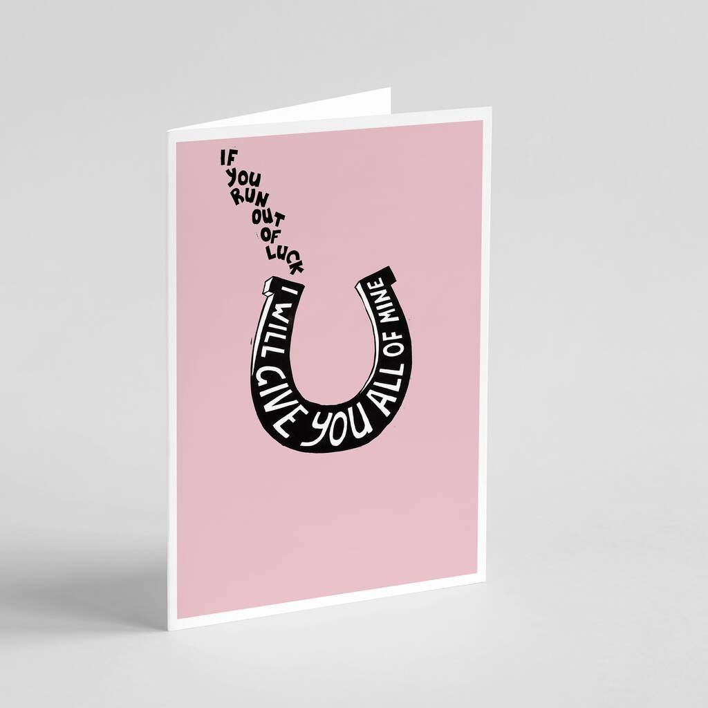 If You Run Out Of Luck Card By Grace & Favour Home | notonthehighstreet.com