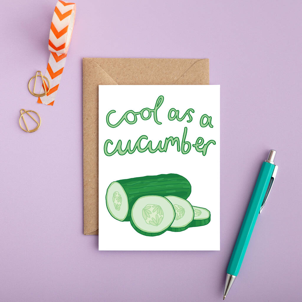 Cool As A Cucumber Greeting Card