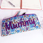 Personalised Liberty Pencil Case Mother's Day Gift, thumbnail 1 of 4