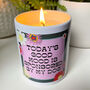 Todays' Good Mood Is Sponsored By My Dog Ceramic Candle, thumbnail 5 of 5