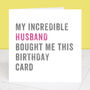 Personalised From Your Husband Birthday Card, thumbnail 1 of 4
