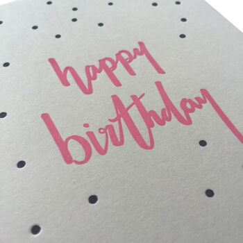 'Happy Birthday' Dots Letterpress Card, 3 of 3