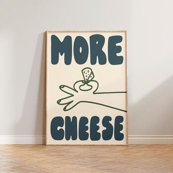 More Cheese Hand Drawn Kitchen Wall Art Print, 3 of 9