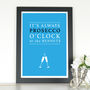 Personalised 'It's Prosecco O'clock' Print, thumbnail 5 of 7