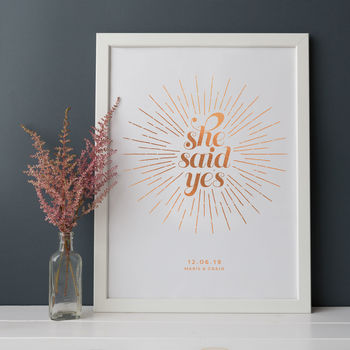 Personalised 'She Said Yes' Foiled Engagement Print, 2 of 3
