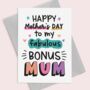 Bonus Mum Mother's Day Card For Step Mum Card, thumbnail 1 of 5