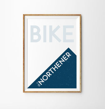 'Bike Like A Northerner' Poster, 2 of 2