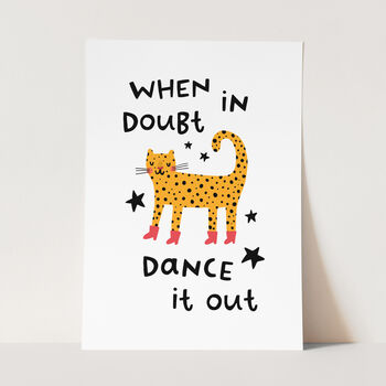 'When In Doubt Dance It Out' Unframed Print, 2 of 6
